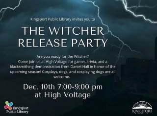 ▪️FRIDAY, DEC. 10TH▪️

Are you ready for the new season of the Witcher? Come join @kingsportpubliclibrary at High Voltage next Friday, December 10th, at 7:00 pm for games, trivia, and a blacksmithing demonstration from Daniel Hall in honor of the upcoming season!
Cosplays, dogs, and cosplaying dogs are all welcome.